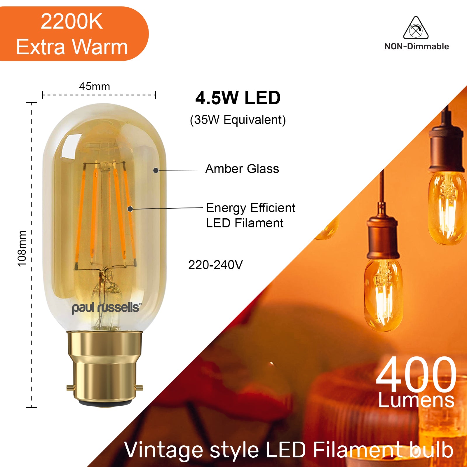 LED Filament T45 4.5W=35W Extra Warm White Amber 2200K BC B22 Bayonet Cap Bulbs